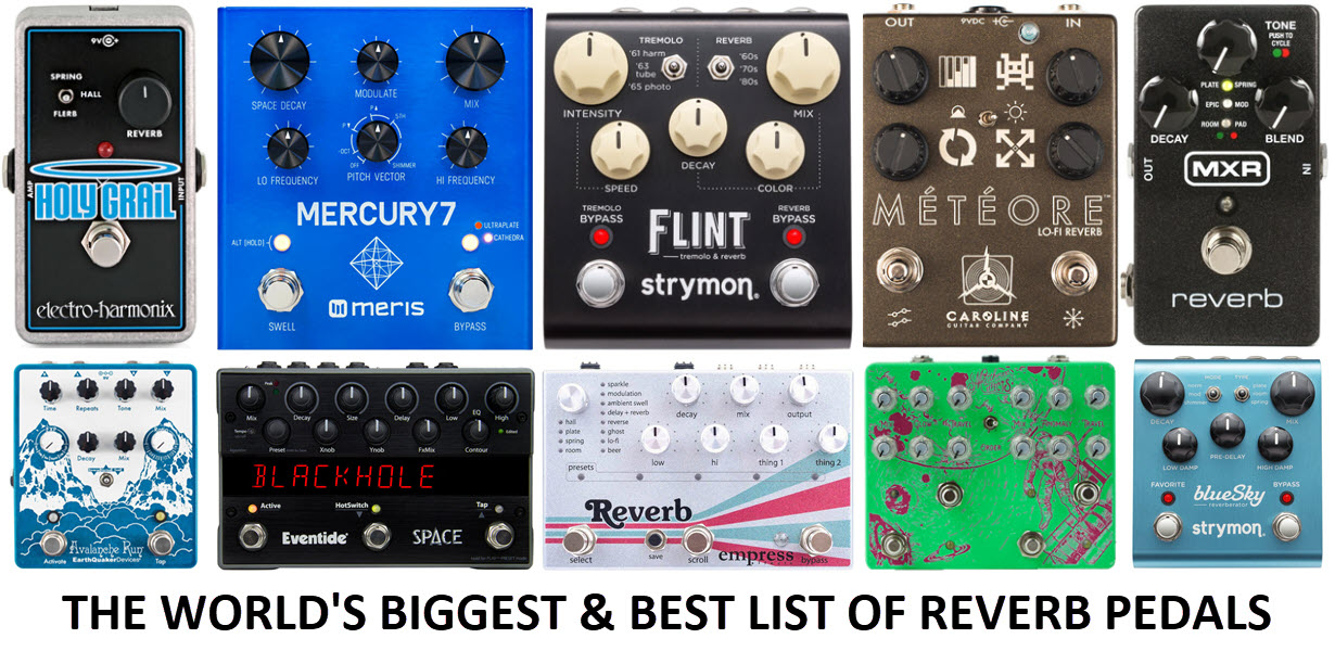 The Best Reverb Pedals of 2019